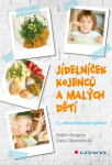 Jídelníček kojenců malých dětí Martin Gregora, Dana Zákostelecká e-kniha