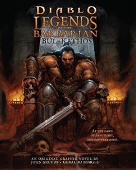 Diablo Legendy barbarovi: Bul-Kathos John Arcudi
