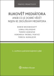 Rukověť mediátora aneb co je dobré vědět nejen ke zkouškám mediátora