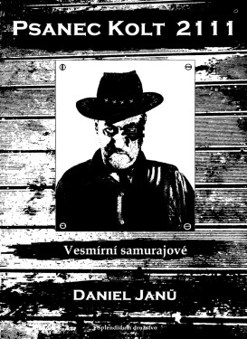 Psanec Kolt 2111 - Daniel Janů