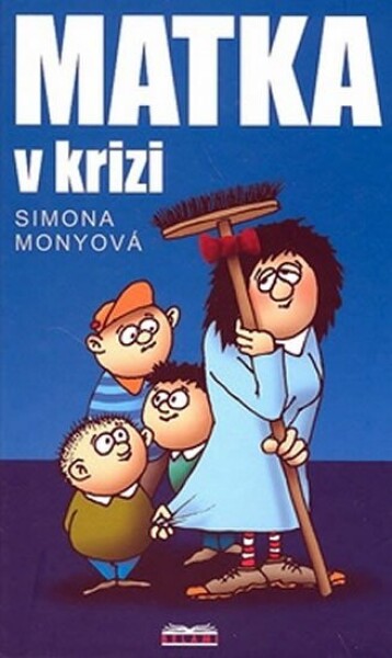 Matka krizi Simona Monyová