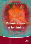 Zranitelnost intimita Jak se mění sexualita, když se vztah prohlubuje Krishnananda Trobe, Trobe,