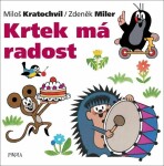 Krtek má radost, 2. vydání - Zdeněk Miler