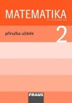 Matematika 2 pro ZŠ - Příručka učitele, 1. vydání - Kolektiv autorů