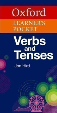 Oxford Learner´s Pocket Verbs and Tenses - Jon Hird