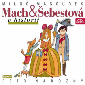 Mach a Šebestová v historii - Miloš Macourek - audiokniha