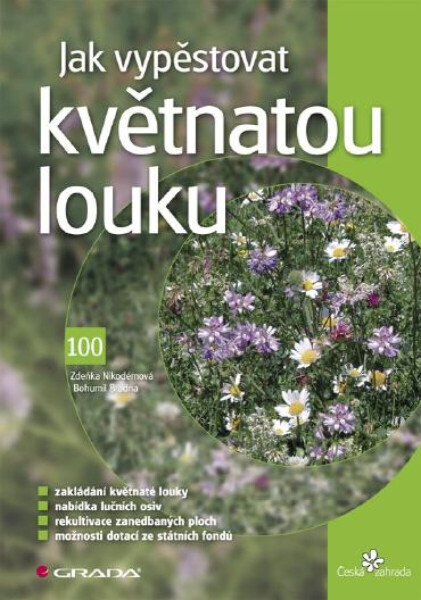 Jak vypěstovat květnatou louku - Zdeňka Nikodémová, Bohumil Branda