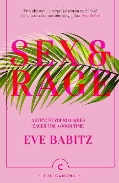 Sex & Rage - Eve Babitz