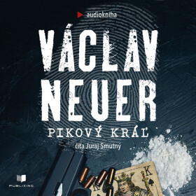 Pikový kráľ - Václav Neuer - audiokniha