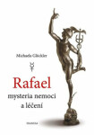 Rafael mysteria nemoci léčení Michaela Glöckler