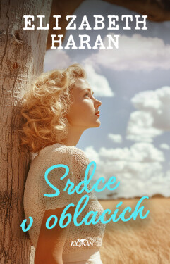 Srdce v oblacích - Elizabeth Haran