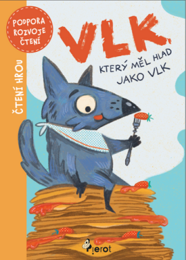 Vlk, který měl hlad jako vlk - Kolektiv autorů