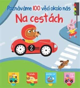 Poznáváme 100 věcí okolo nás - Na cestách