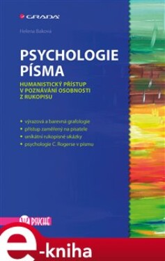 Psychologie písma. Humanistický přístup v poznávání osobnosti z rukopisu - Helena Baková e-kniha