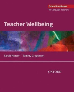 Oxford Handbooks for Language Teachers: Teacher Wellbeing - Sarah Mercer
