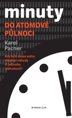 Minuty do atomové půlnoci - Karel Pacner - e-kniha