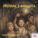 Přízrak z Kolosea - Sophie Mullenheim