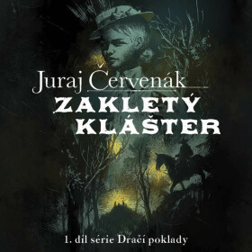 Zakletý klášter - Juraj Červenák - audiokniha