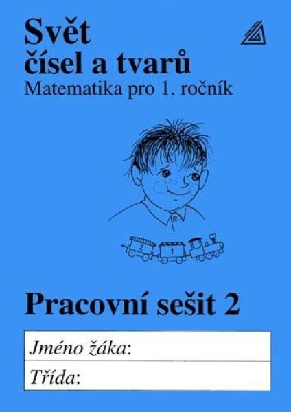 Matematika pro 1. roč. ZŠ PS 2 Svět čísel a tvarů - Alena Hošpesová