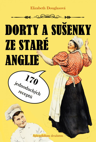 Dorty a sušenky ze staré Anglie - Elizabeth Douglasová