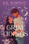 Grim Tidings - B. K. Borison
