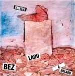 Bez ladu a skladu: Xmetov - LP - ladu a skladu Bez