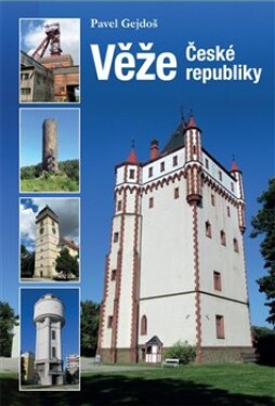 Věže České republiky Pavel Gejdoš