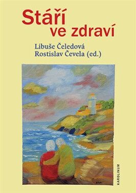 Stáří ve zdraví - Libuše Čeledová