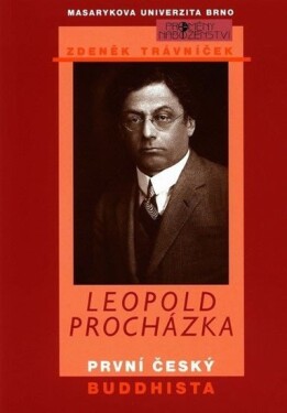 Leopold Procházka první český buddhista Zdeněk Trávníček