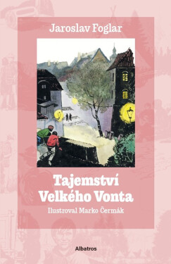 Tajemství Velkého Vonta - Jaroslav Foglar