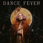Dance Fever - Florence + The Machine