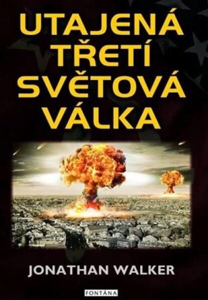 Utajená třetí světová válka