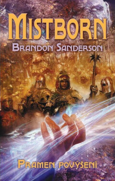 Mistborn: Pramen povýšení - Brandon Sanderson