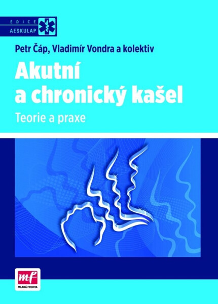 Akutní a chronický kašel – Teorie a praxe - Vladimír Vondra