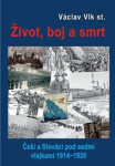 Život, boj a smrt pod sedmi vlajkami (poškozená) - Václav Vlk st.