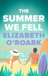 The Summer We Fell