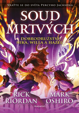 Soud mrtvých - Dobrodružství Nika a Willa - Rick Riordan