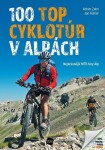 100 TOP cyklotúr Alpách Achim Zahn,