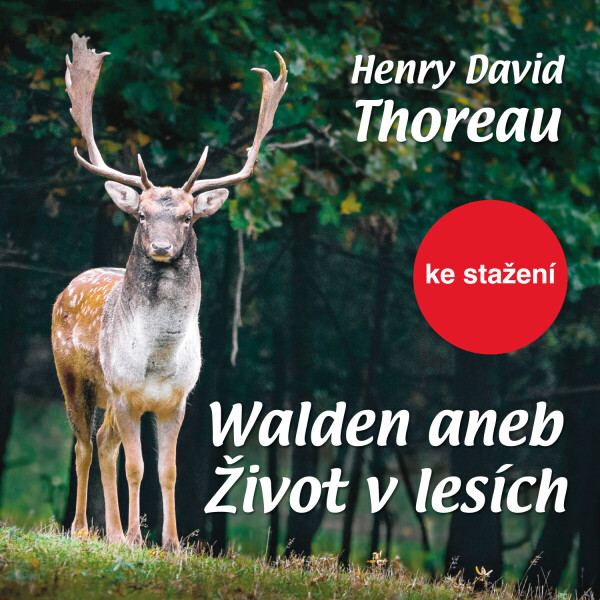Walden aneb Život v lesích - Henry David Thoreau - audiokniha
