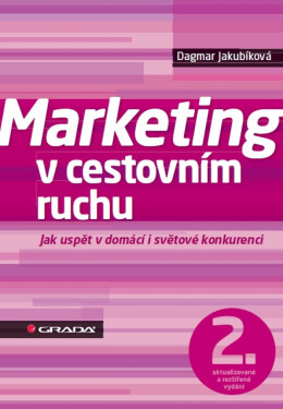 Marketing v cestovním ruchu - Dagmar Jakubíková