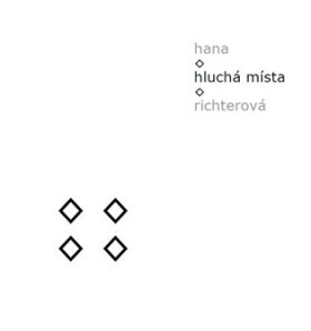 Hluchá místa Hana Richterová