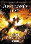 Apollónův pád Temné proroctví Rick Riordan