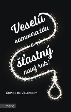 Veselú samovraždu a šťastný nový rok! - Sophie de Villenoisy