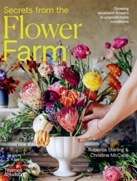 Secrets from the Flower Farm - Rebecca Starling