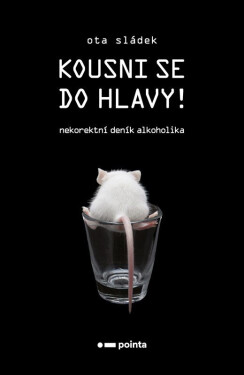 Kousni se do hlavy! Ota Sládek