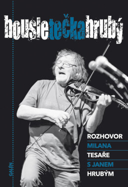 Housle tečka Hrubý - Milan Tesař