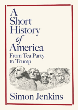 A Short History of America - Simon Jenkins