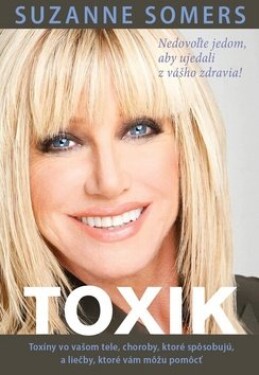 Toxik Suzanne Somers