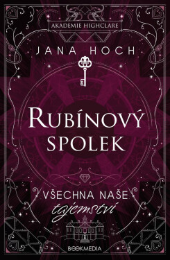 Rubínový spolek: Všechna naše tajemství - Jana Hoch