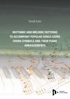 Rhythmic and melodic patterns to accompany popular songs using chord symbols and their piano arrangements - Tomáš Kuhn - e-kniha